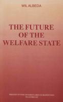 The Future of the Welfare State Vol. I