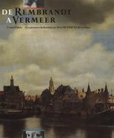 De Rembrandt a Vermeer. Grand Palais, Les Peintres Hollandais Au Mauritshuis De La Haye