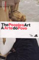 The People's Art / A Arte Do Povo