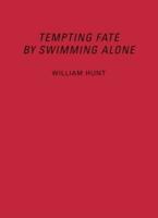 Tempting Fate by Swimming Alone