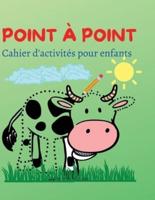 Livre D'activités Point À Point Pour Les Enfants