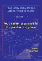 Food Safety Assurance in the Pre-Harvest Phase