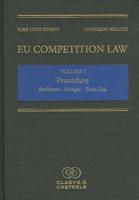 Eu Competition Law Volume I, Procedure: Antitrust - Merger - State Aid