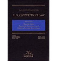 EU Competition Law Volume III, Cartel Law: Restrictive Agreements and Practices Between Competitors