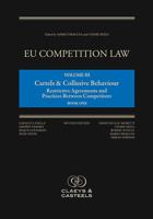 EU Competition Law Volume III: Cartels and Collusive Behaviour