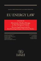 EU Energy Law Volume XII: Electricity Market Design in the European Union