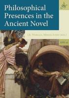 Philosophical Presences in the Ancient Novel