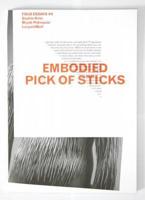 Embodied Pick of Sticks: Field Essays #0