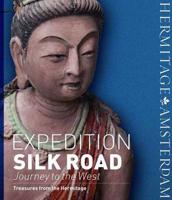 Expedition Silk Road Journey to the West