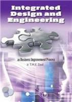 Integrated Design and Engineering: A a Business Improvement Process