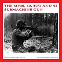 The Mp38, 40, 40/1 And 41 Submachinegun