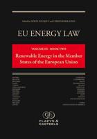 Eu Energy Law. Volume 3 Renewable Energy in the Member States of the EU
