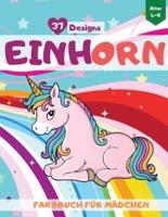 Einhorn Malbuch für Mädchen im Alter von 4-8: Fantastische Einhorn-Entwürfe