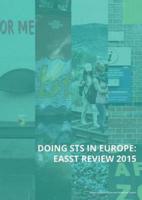 Doing STS in Europe: EASST Review 2015
