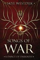Songs of War: A Dance of Darkness