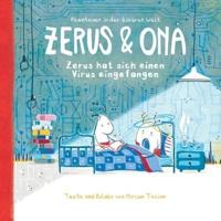 Zerus & Ona: Zerus hat sich einen Virus eingefangen
