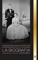 El príncipe Felipe e Isabel II del Reino Unido: La biografía - Larga vida a Su Majestad, la Corona Británica y el retrato del matrimonio real de 73 años