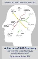 A Journey of Self-Discovery : Are your inner voices helping you, or getting in your way?