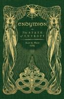 Endymion or The State of Entropy: A lyrical drama