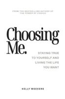 Choosing Me