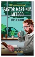 The Memoirs of Pastor Martinus Metgod