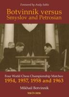 Botvinnik Versus Smyslov and Petrosian