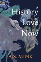 A History of Love and Now