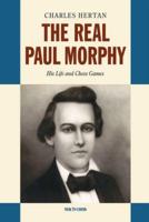 The Real Paul Morphy