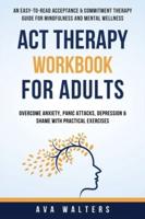 ACT Therapy Workbook For Adults