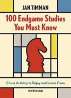 100 Endgame Studies You Must Know
