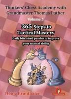 Thinkers' Chess Academy With Grandmaster Thomas Luther - Volume 5