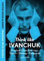 Think Like Ivanchuk