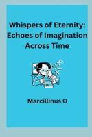 Whispers of Eternity