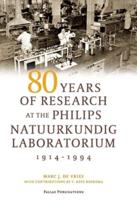 80 Years of Research at the Philips Natuurkundig Laboratorium 1914-1994