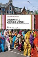 Walking in a Widening World