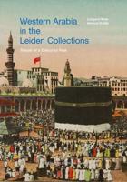 Western Arabia in the Leiden Collections