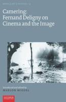 Camering: Fernand Deligny on Cinema and the Image