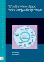 Itil and the Software Lifecycle: Practical Strategy and Design Principles