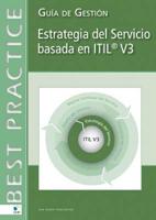 Service Strategy based on ITIL V3 (Spanish Version)