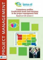 Project Management Competence Profiles, Certification Levels and Functions in the Project Management Field Based on ICB Version 3