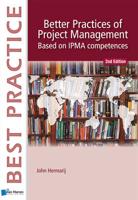 Better Practices of Project Management based on IPMA-C and IPMA-D 2nd Edition
