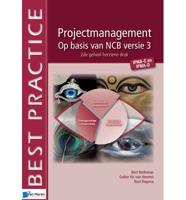 Projectmanagement Op Basis Van Ncb Versie 3 - Ipma-C En Ipma-D - 2De Geheel Herziene Druk