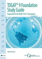 TOGAF 9 Foundation Study Guide: Preparation for the TOGAF 9 Part 1 Examination, 2nd Edition
