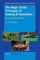 The Magic Circle: Principles of Gaming & Simulation