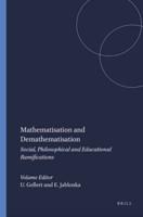 Mathematisation and Demathematisation