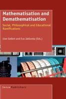Mathematisation and Demathematisation