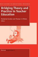 Bridging Theory and Practice in Teacher Education