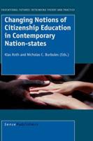 Changing Notions of Citizenship Education in Contemporary Nation-States