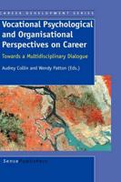 Vocational Psychological and Organisational Perspectives on Career
