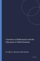 Creativity in Mathematics and the Education of Gifted Students